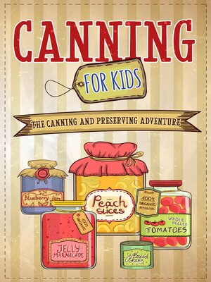 cover image of Canning For Kids